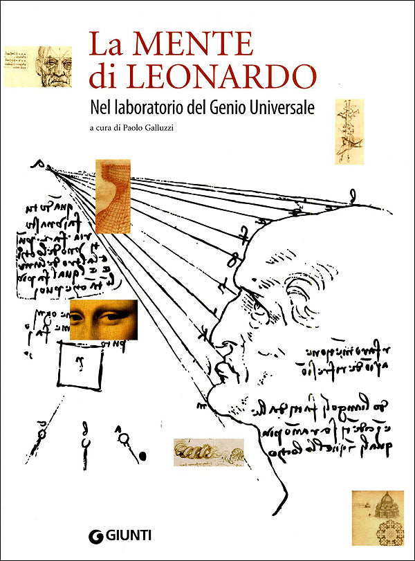 La mente di Leonardo. Nel laboratorio del Genio Universale