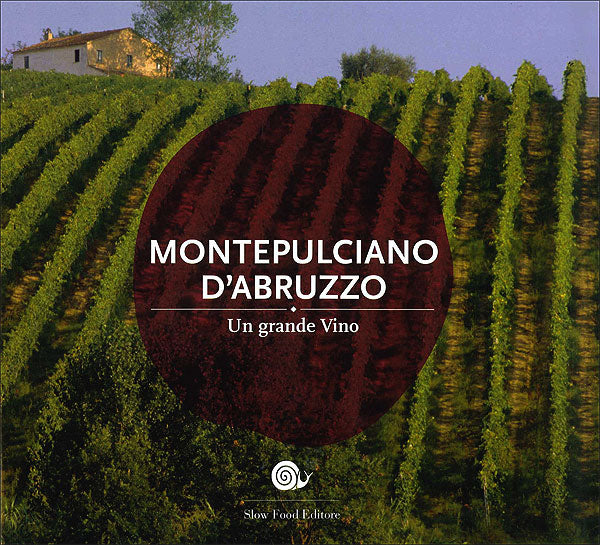 Montepulciano d'Abruzzo::Un grande Vino