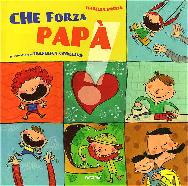 Che forza papà