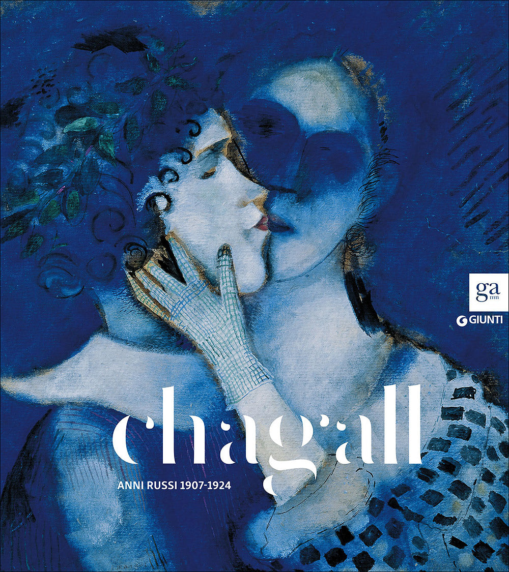 Chagall. Anni russi 1907-1924