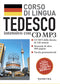 Tedesco. Corso di lingua intensivo con CD MP3::CD MP3 della durata di 230 minuti - Manuale di oltre 200 pagine - Tavola grammaticale