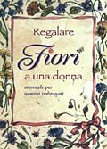 Regalare fiori a una donna