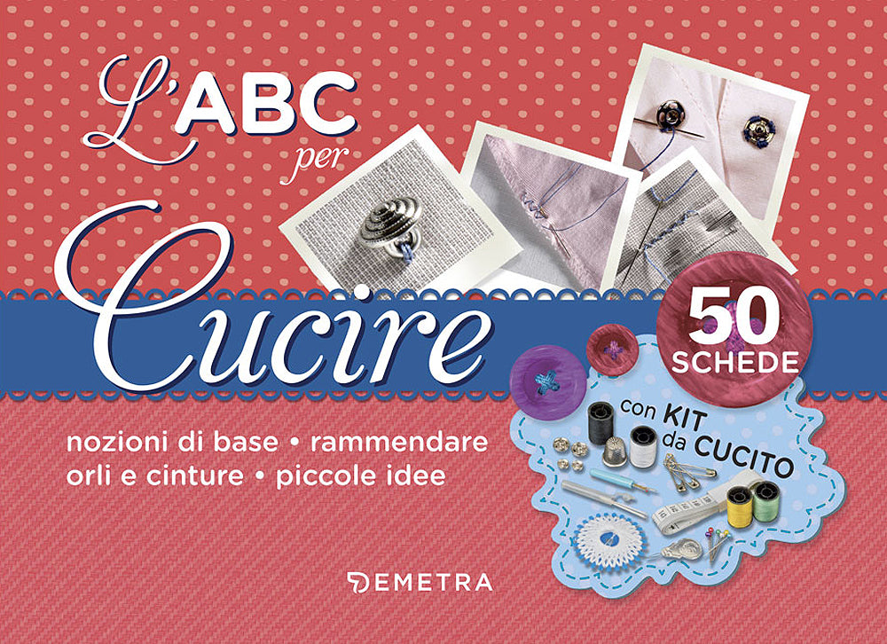 L'ABC per cucire::50 schede con kit da cucito