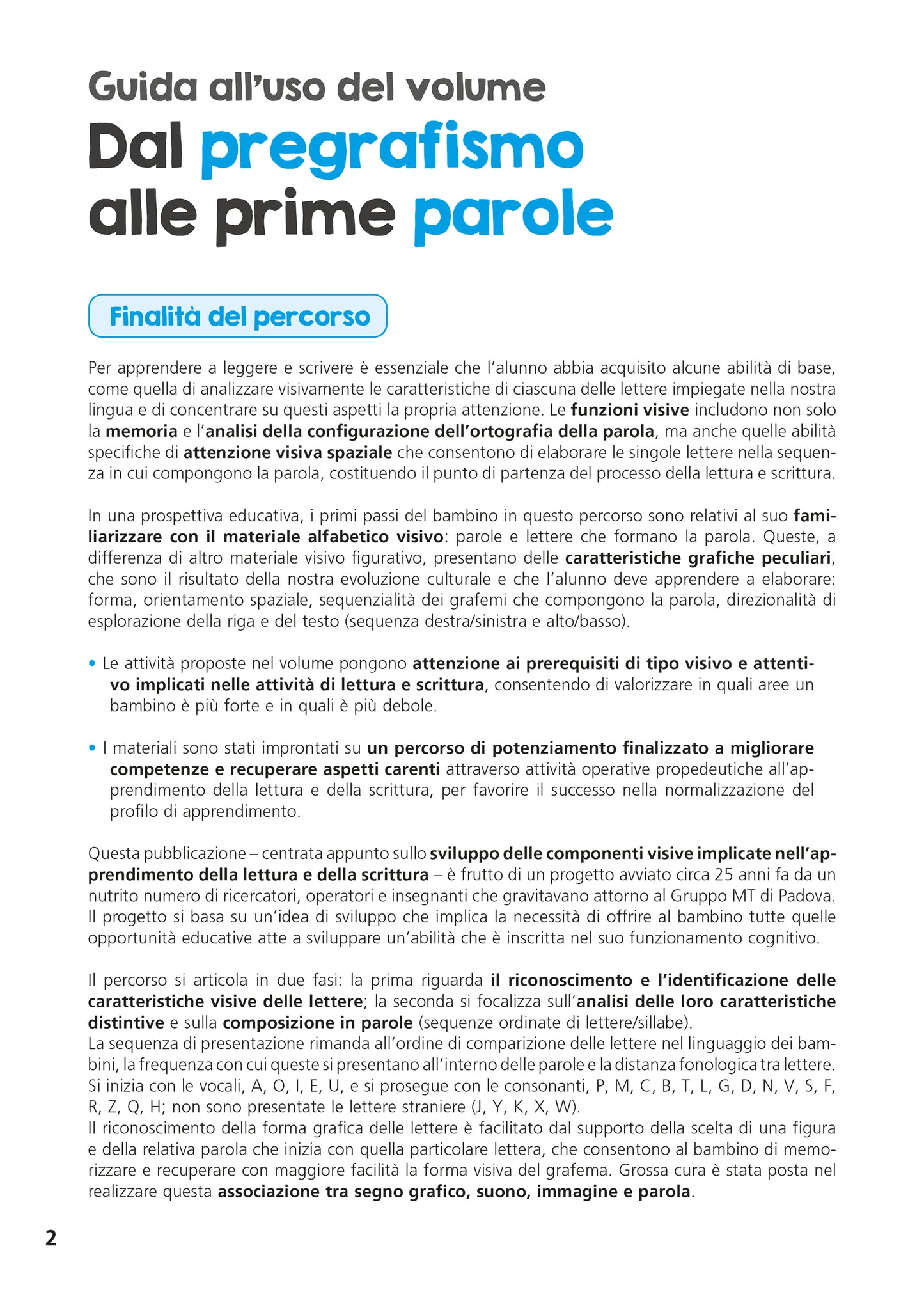 Dal pregrafismo alle prime parole::Abilità di scrittura: attività per l'avviamento e il recupero