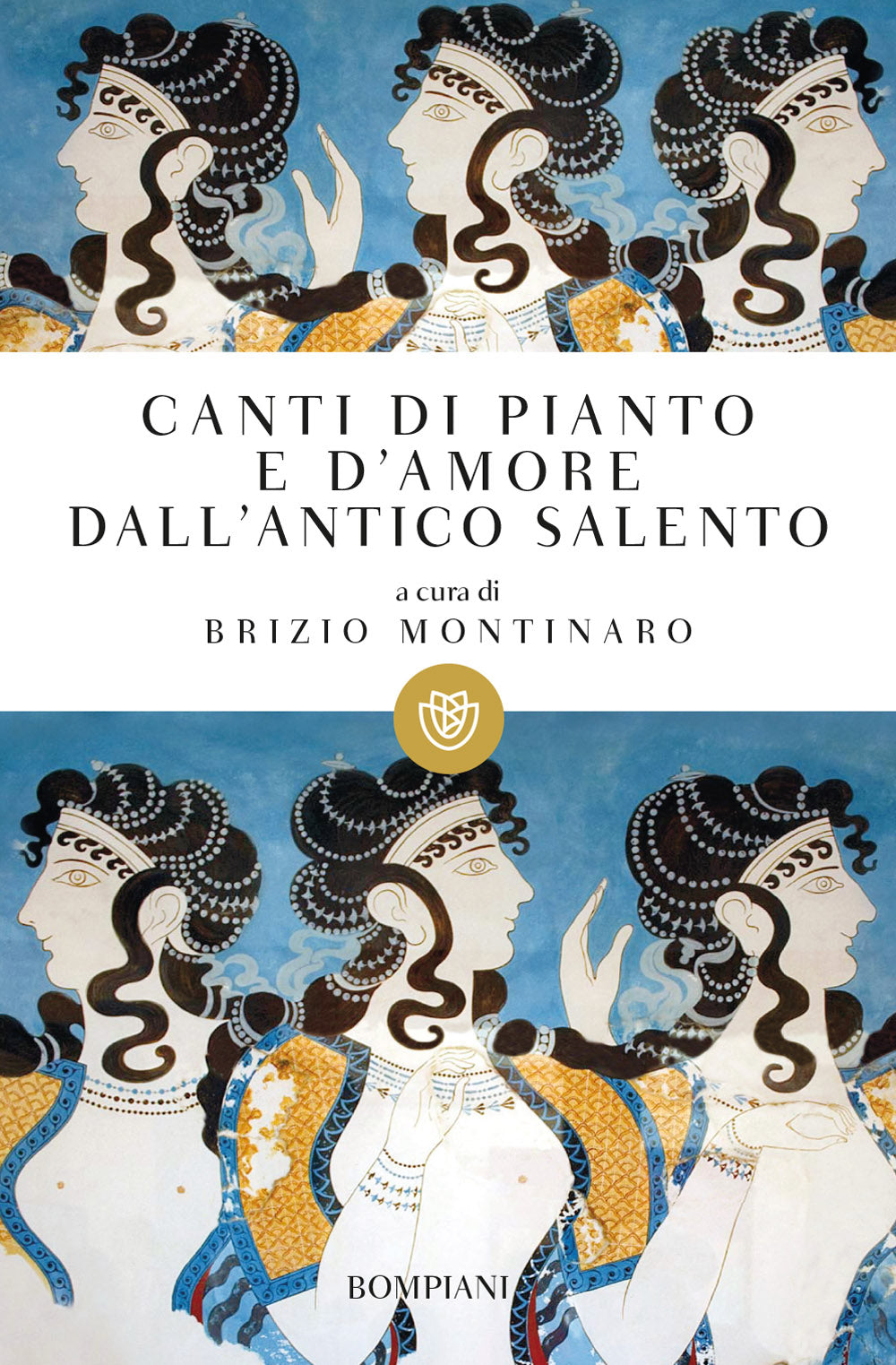 Canti di pianto e d'amore dall'antico Salento