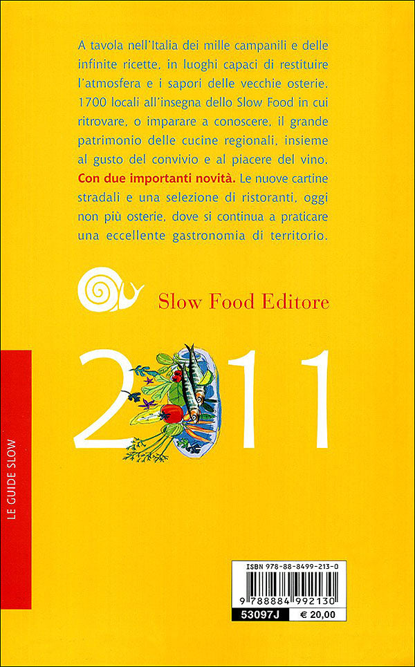 Osterie d'Italia 2011::Sussidiario del mangiarbere all'italiana - 1700 locali all'insegna dello Slow Food