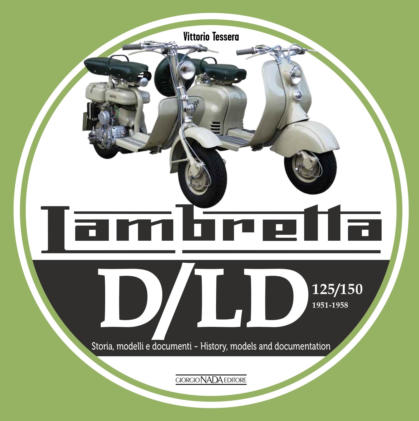 Lambretta D/LD 125/150 1951-1958::Storia, modelli e documenti/History, models and documentation