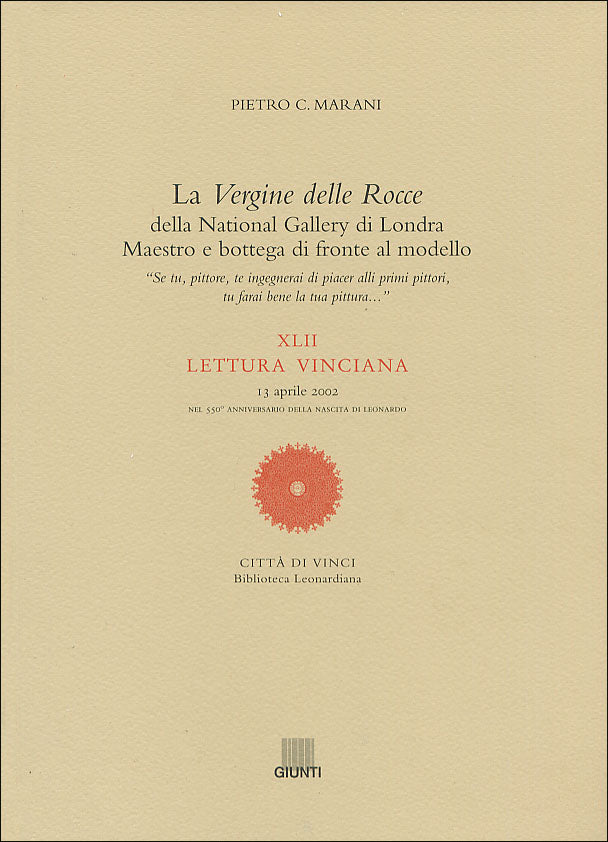 La Vergine delle Rocce della National Gallery di Londra: maestro e bottega di fronte al modello::Letture vinciane - XLII