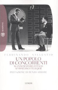 Un popolo di concorrenti. 50 anni di storia d'Italia attraverso i telequiz