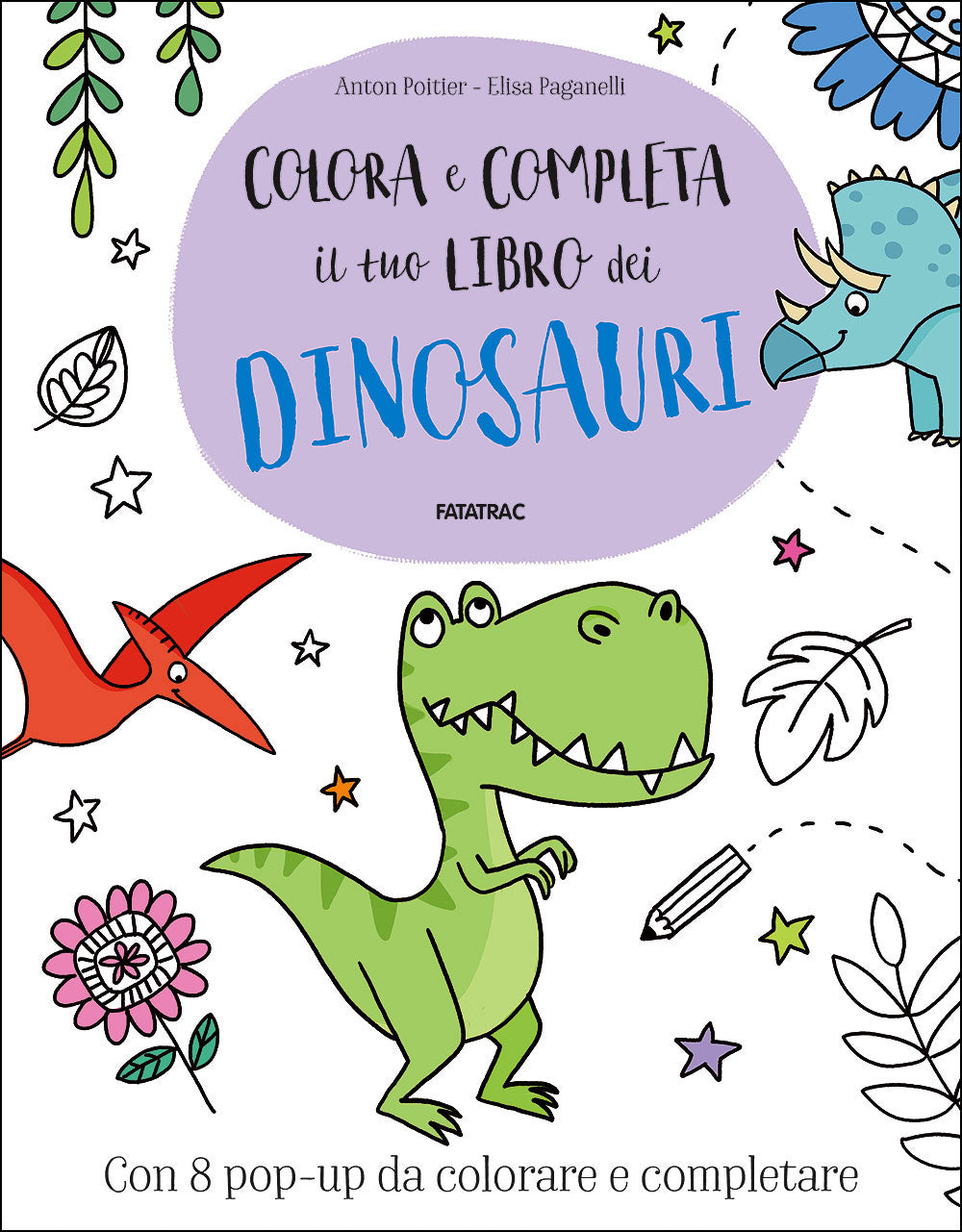 Colora e completa il tuo libro dei Dinosauri::Con 8 pop-up da colorare e completare