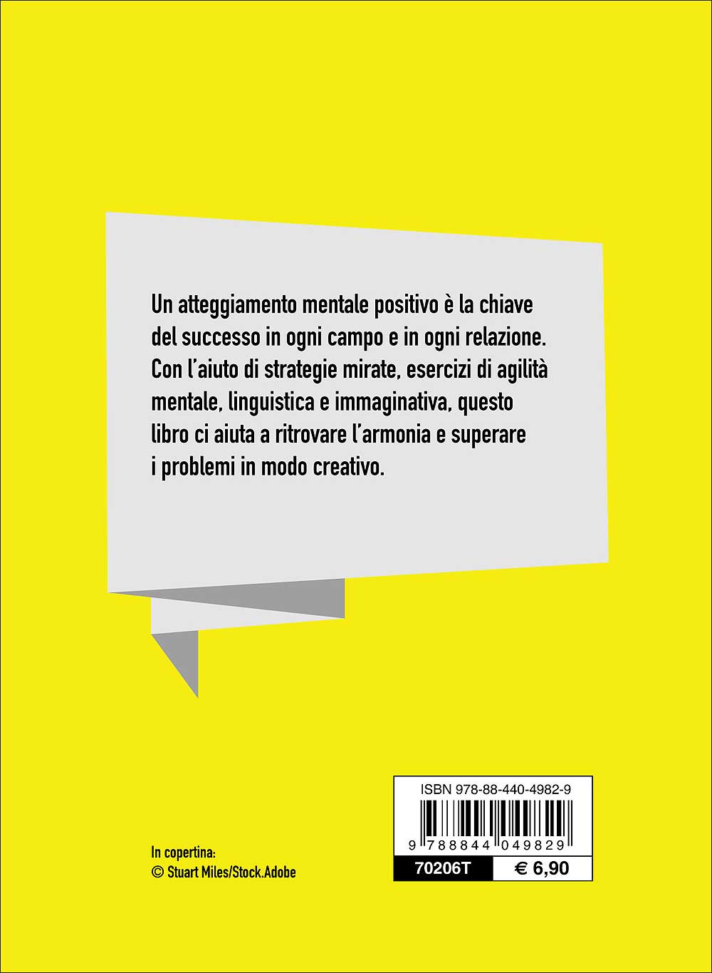 Pensare positivo::Potenziare l'energia mentale e migliorare la propria immagine