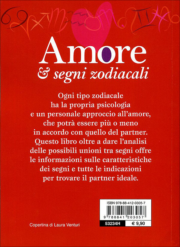 Amore e segni zodiacali::Scegliere il tuo partner ideale in accordo con le caratteristiche del tuo segno