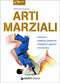 Arti Marziali::Scuole, abbigliamento, combattimenti, tecniche