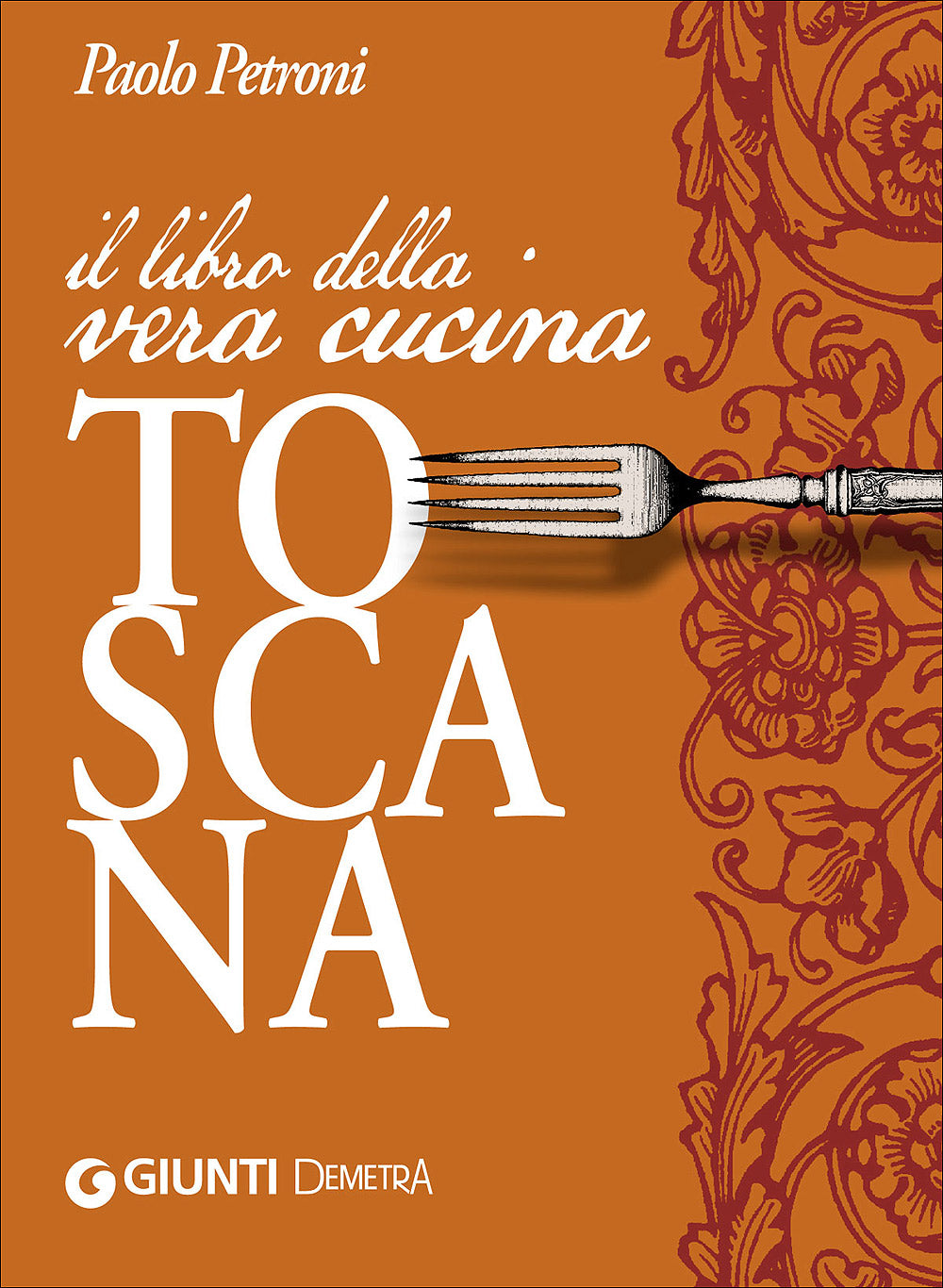 Il libro della vera cucina toscana::Ed. pocket