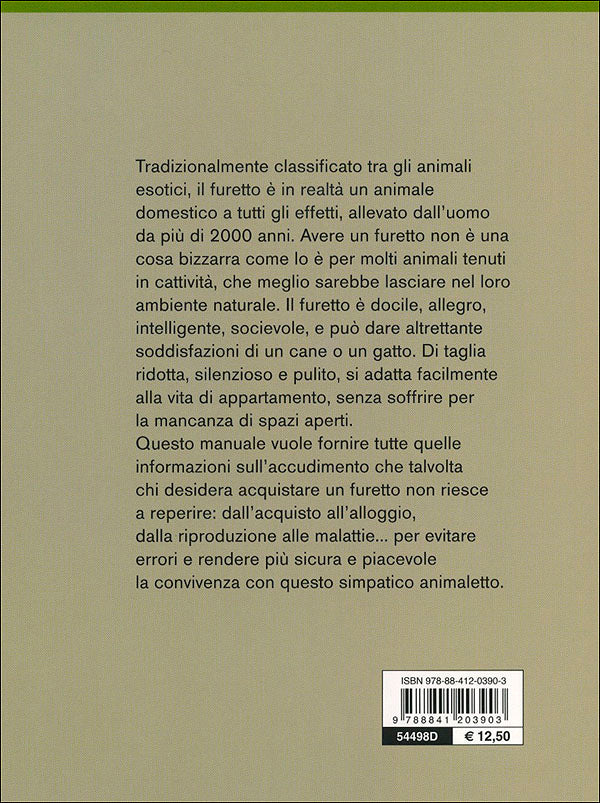 Furetto::Caratteristiche, comportamento, allevamento, riproduzione, alimentazione, igiene, salute