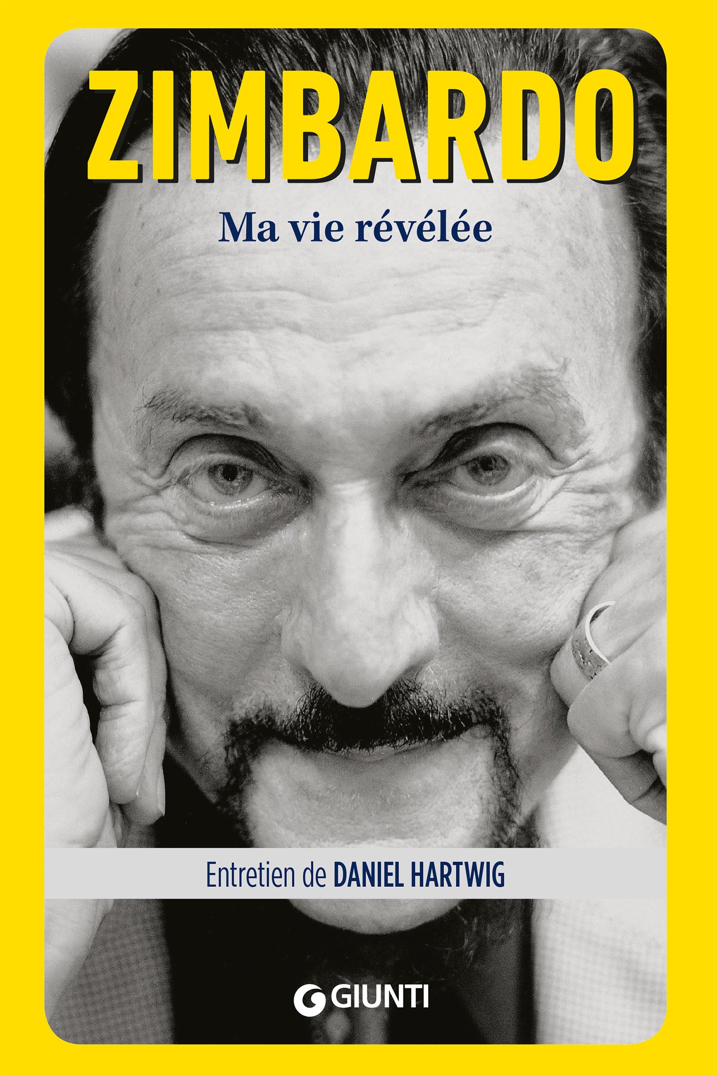 Zimbardo. Ma vie révélée::Entretien de Daniel Hartwig