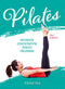 Pilates::Movimento, concentrazione, benefici, programma
