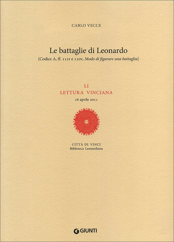 Le battaglie di Leonardo::Codice A, ff. 111r e 110v, Modo di figurare una battaglia - LI lettura vinciana - 16 aprile 2011