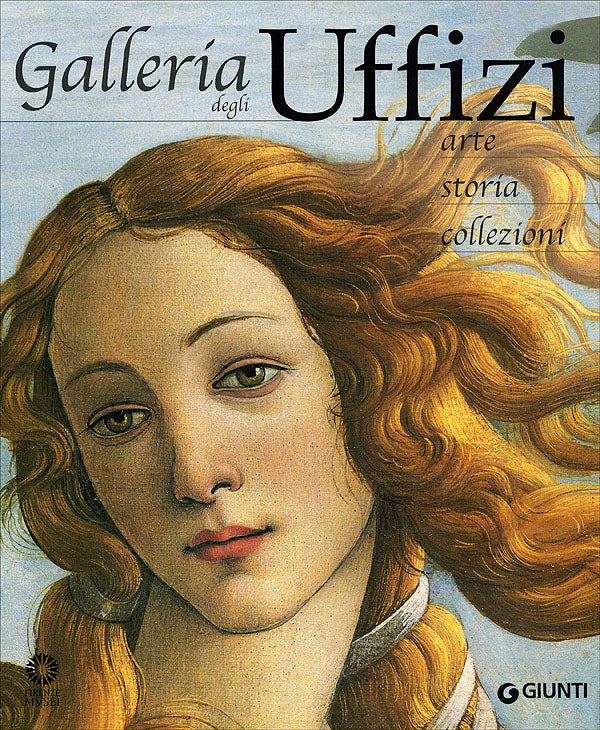 Galleria degli Uffizi::arte, storia, collezioni