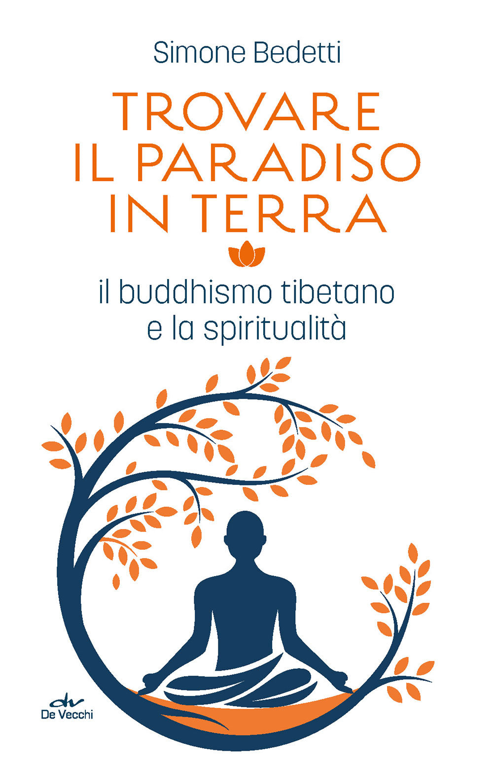 Trovare il paradiso in terra::il buddhismo tibetano e la spiritualità