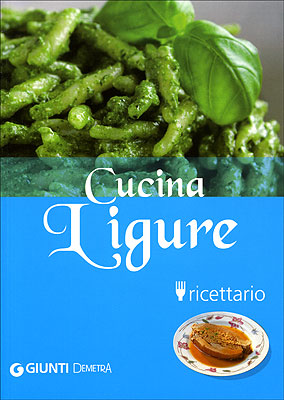 Cucina Ligure::ricettario - Nuova edizione
