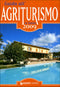 Guida all'Agriturismo in Italia 2009::Nuova edizione riveduta e aggiornata