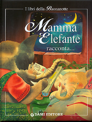 Mamma Elefante racconta...