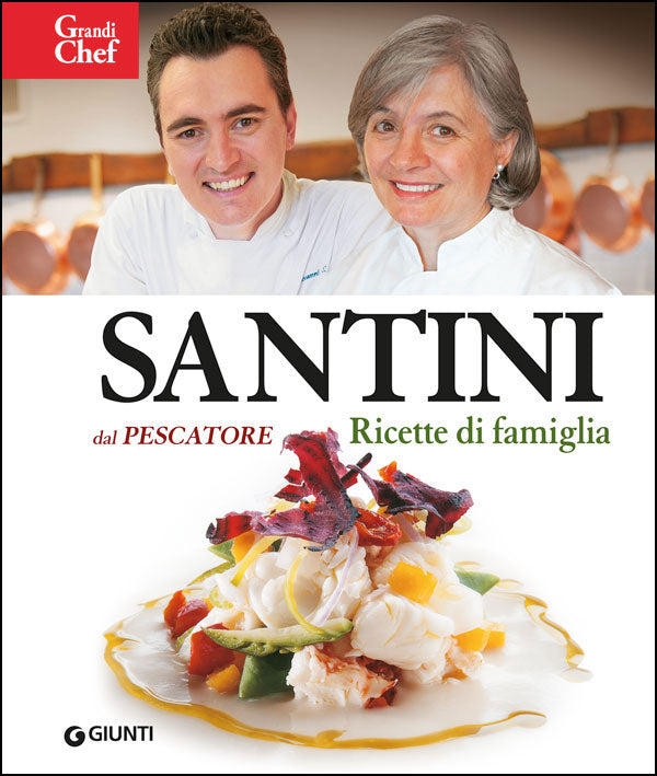 Santini::Dal Pescatore - Ricette di famiglia