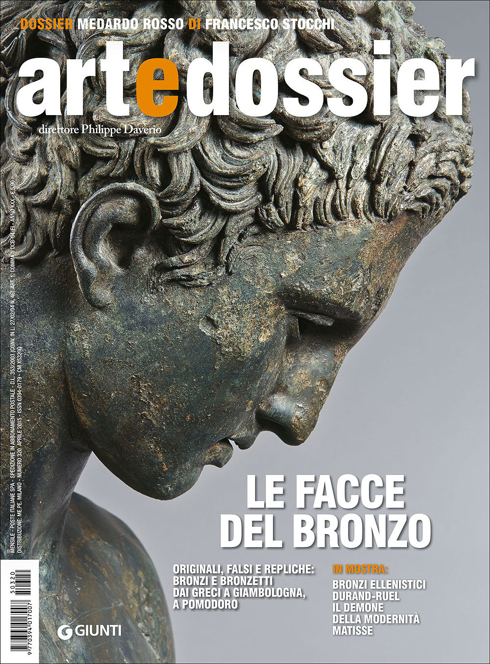 Art e dossier n. 320, aprile 2015::allegato a questo numero il dossier: Medardo Rosso di Francesco Stocchi