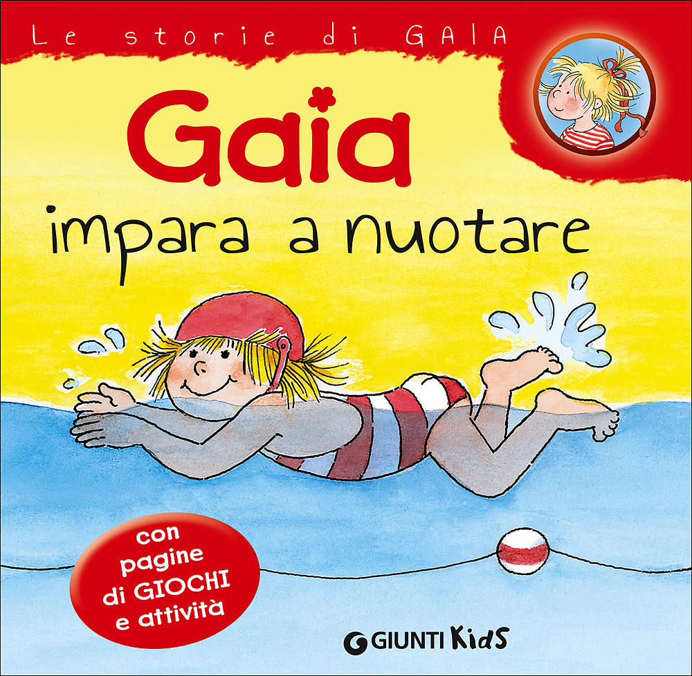 Gaia impara a nuotare::Con pagine di giochi e attività