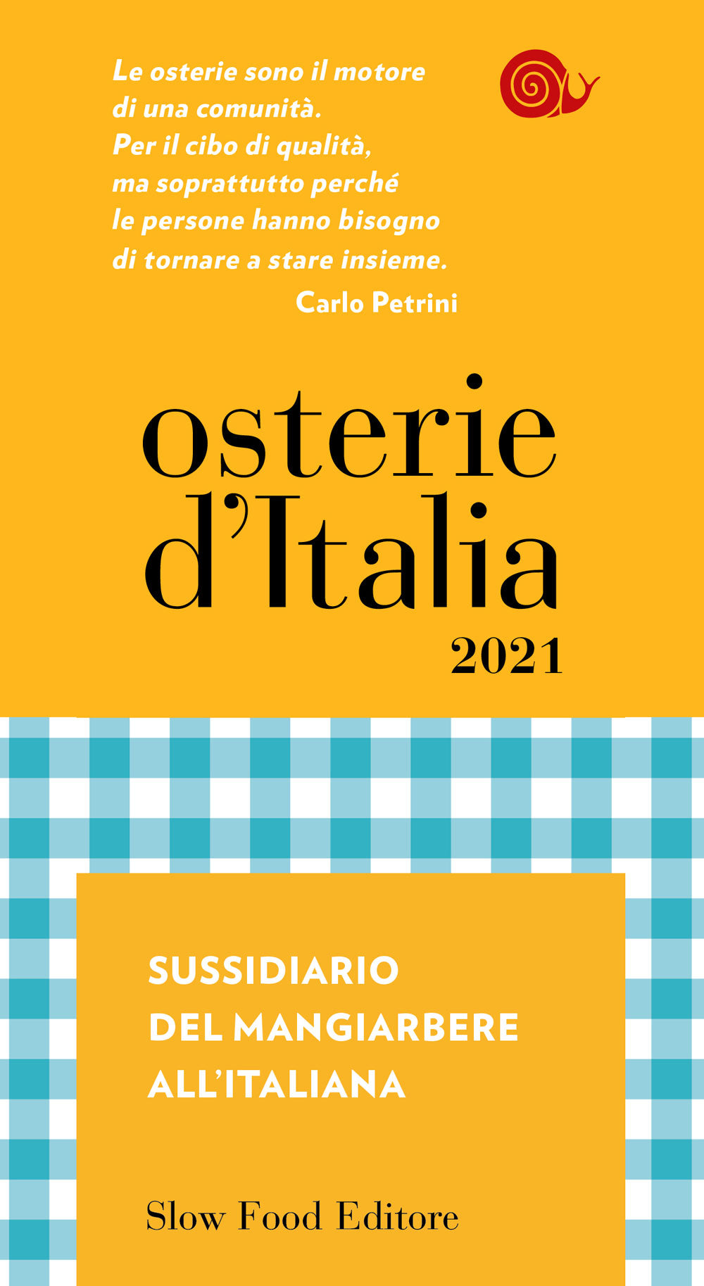 Osterie d'Italia 2021::Sussidiario del mangiarbere all'italiana