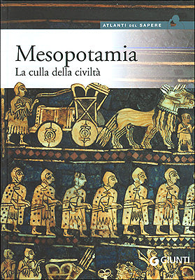 Mesopotamia::La culla della civiltà