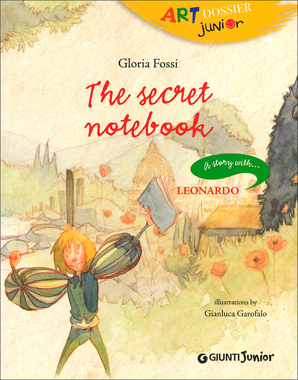 The secret notebook::A story with... Leonardo