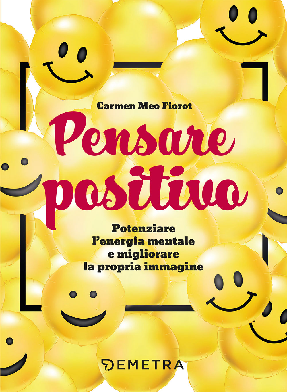 Pensare positivo ::Potenziare l'energia mentale e migliorare la propria immagine