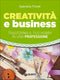 Creatività e business::Trasforma il tuo hobby in una professione