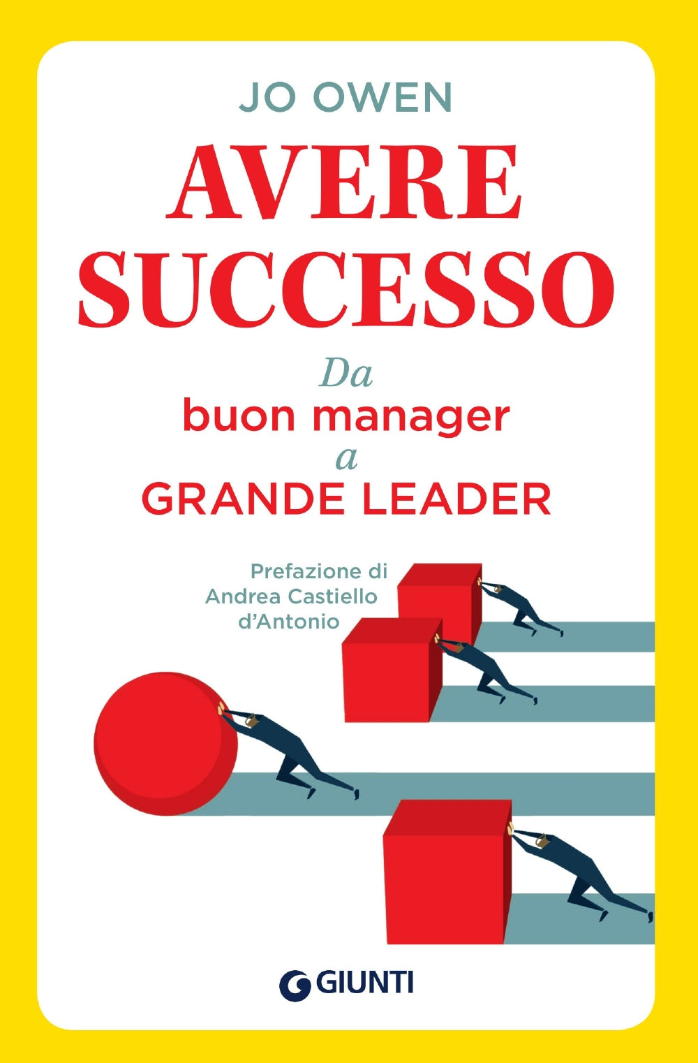 Avere successo::Da buon manager a grande leader