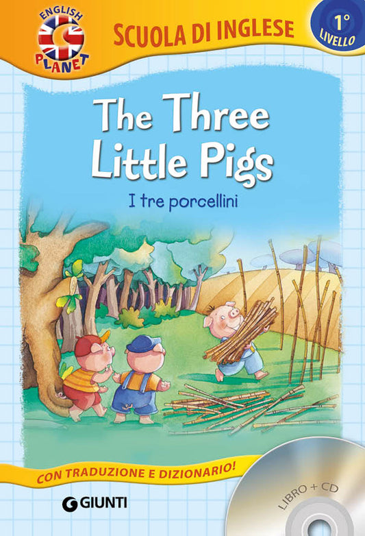 The Three Little Pigs + CD::I tre porcellini - Con traduzione e dizionario!