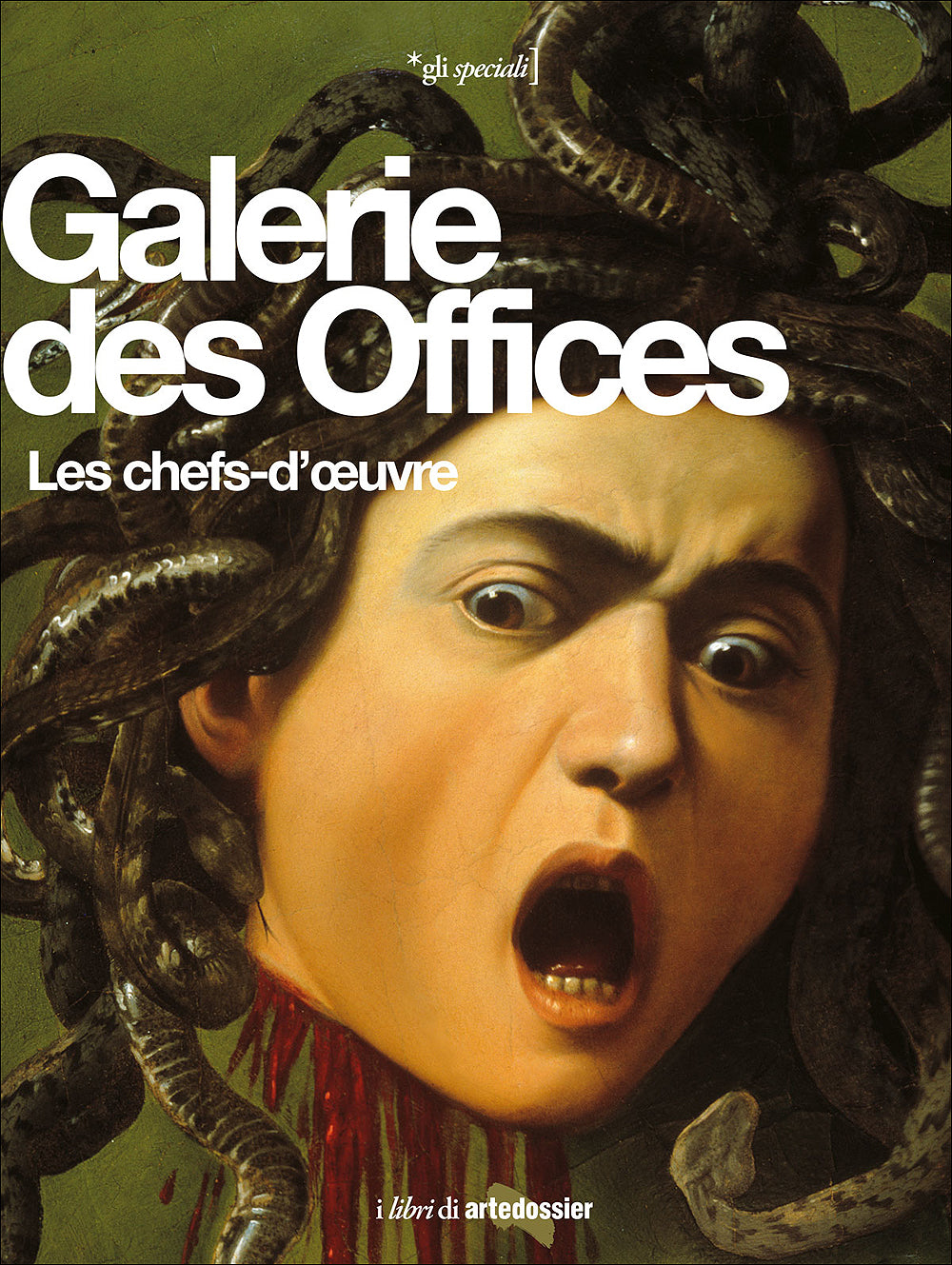 Galerie des Offices::Les chefs-d'oeuvre - Ed. aggiornata