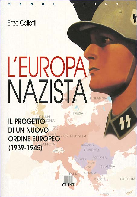 L'Europa Nazista::Il progetto di un nuovo ordine europeo (1939 - 1945)