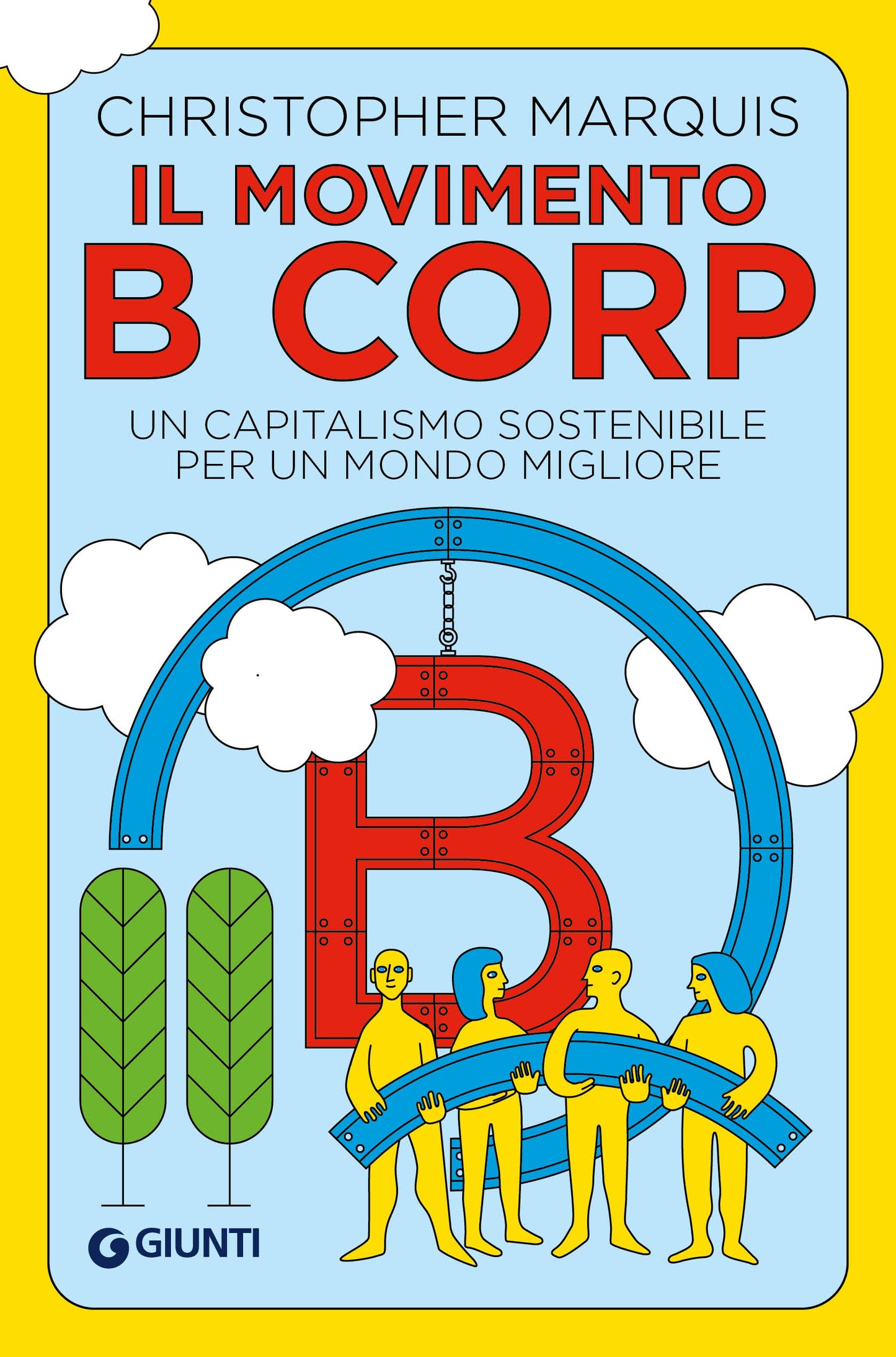 Il movimento B Corp::Un capitalismo sostenibile per un mondo migliore