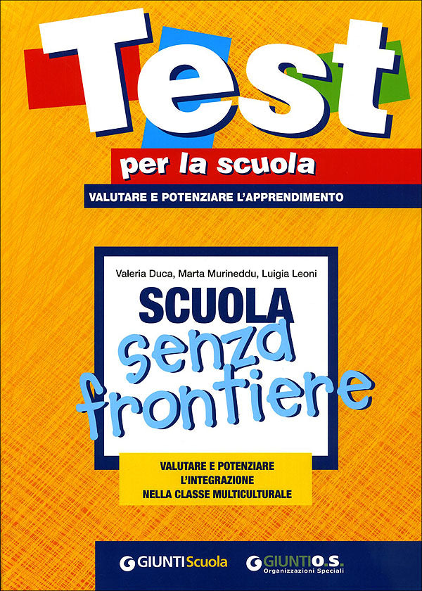 Scuola senza frontiere: valutare e potenziare l'integrazione nella classe multiculturale