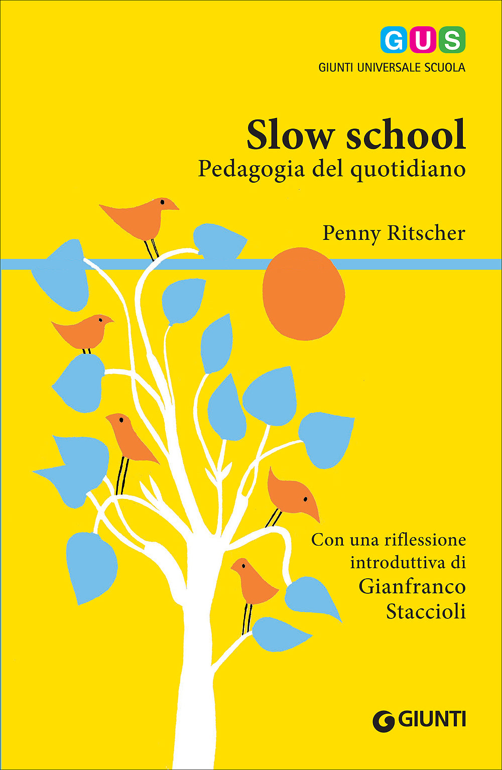 Slow school::Pedagogia del quotidiano