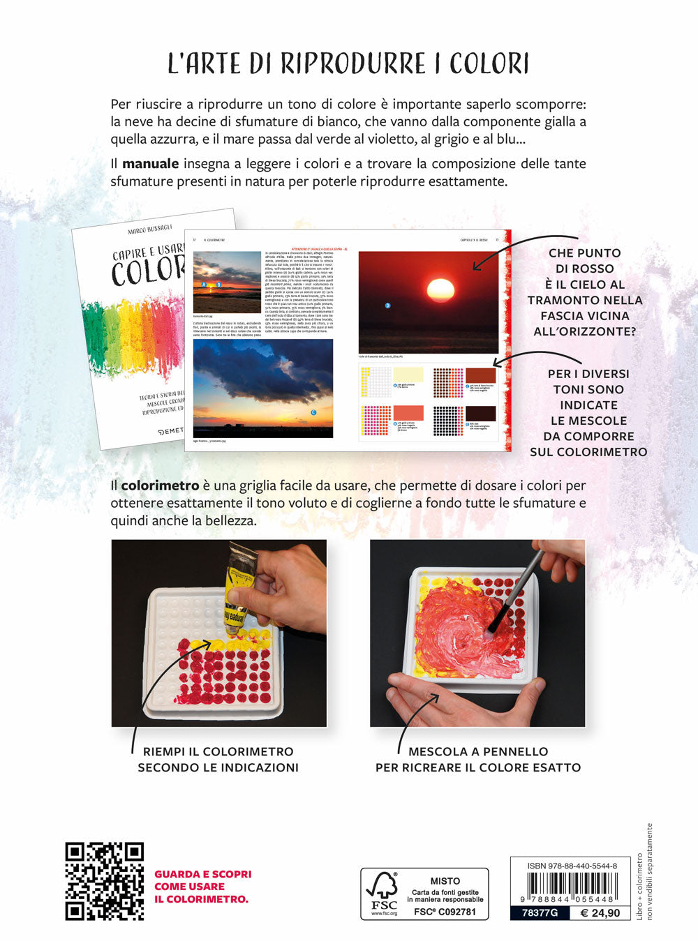 Capire e usare i colori::Teoria e storia - Mescole cromatiche - Riproduzione ed esercizi