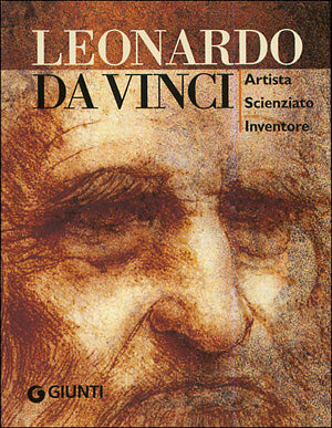 Leonardo da Vinci::Artista Scienziato Inventore