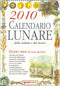 Calendario Lunare delle semine e dei lavori 2010::Dodici mesi di cose da fare - Formato grande