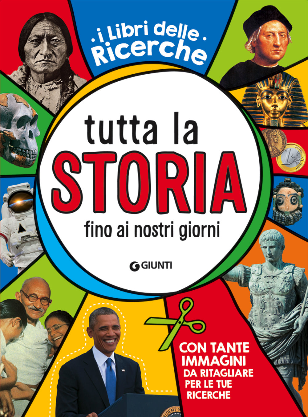 Tutta la Storia fino ai nostri giorni::Con tante immagini da ritagliare per le tue ricerche