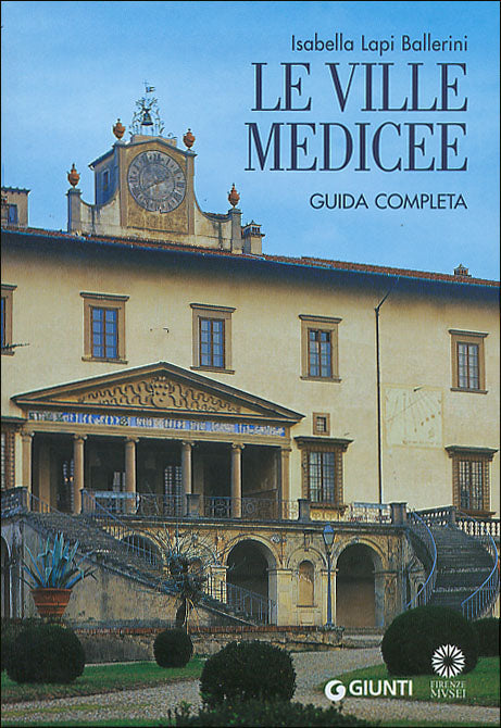 Le Ville Medicee  - Guida completa::Nuova Edizione