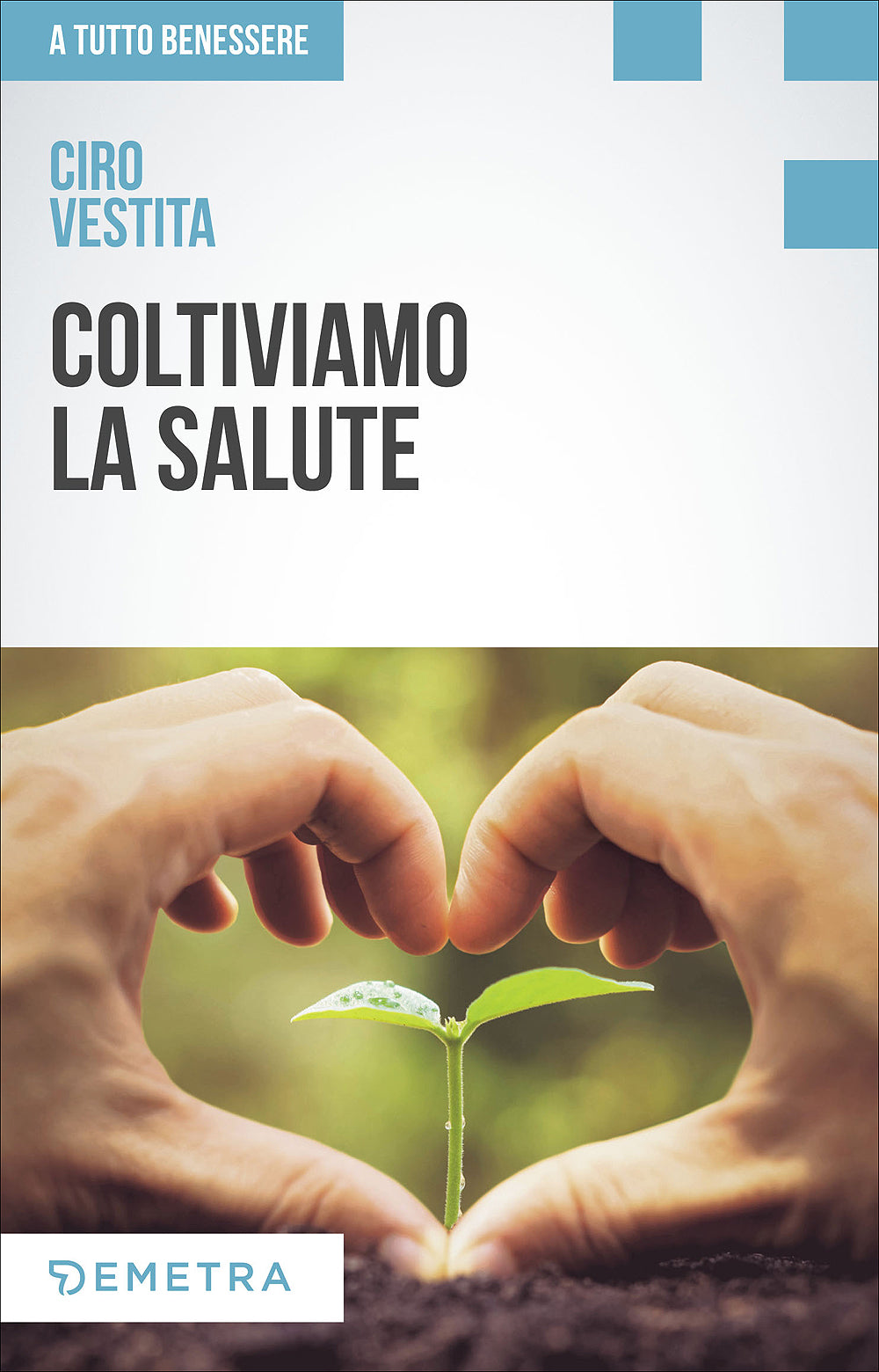 Coltiviamo la salute