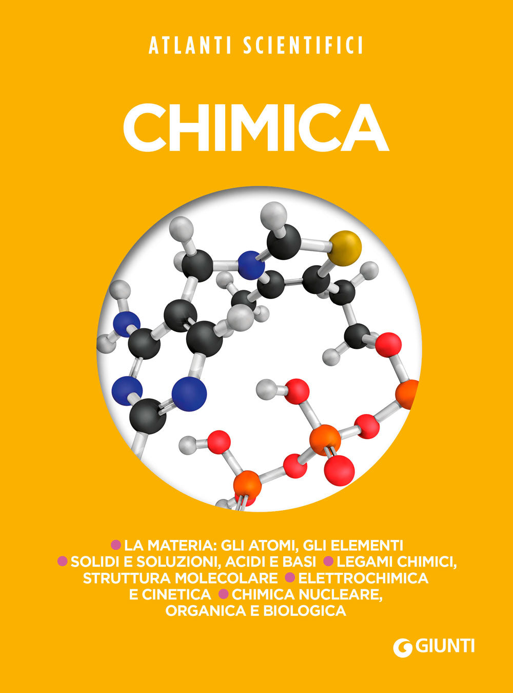 Chimica::La materia: gli atomi, gli elementi - Solidi e soluzioni, acidi e basi - Legami chimici, struttura molecolare - Elettrochimica, cinetica - Chimica nucleare, organica e biologica