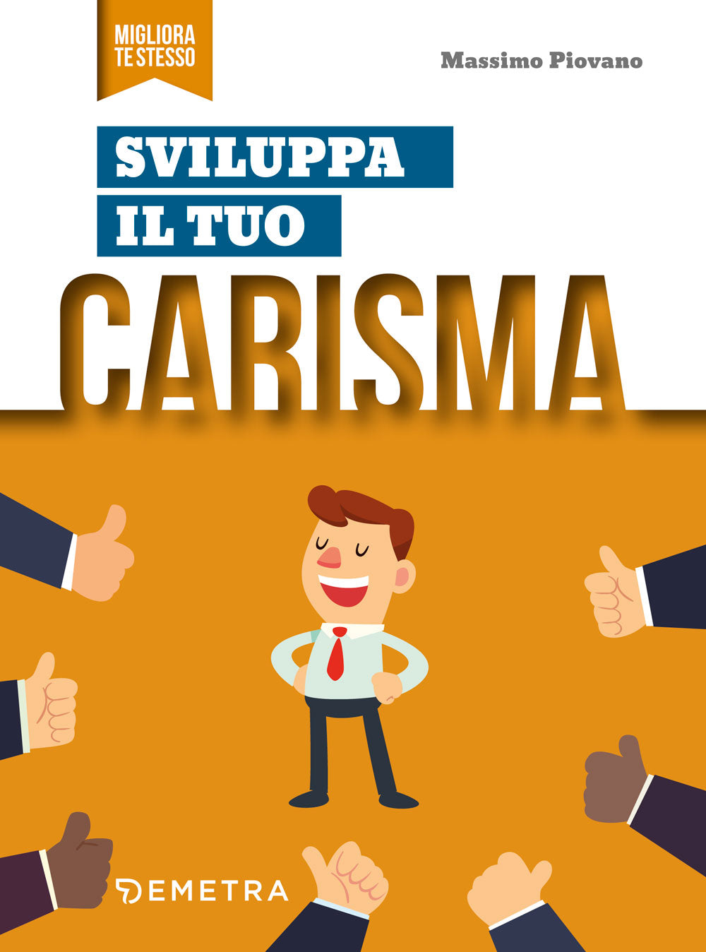 Sviluppa il tuo carisma